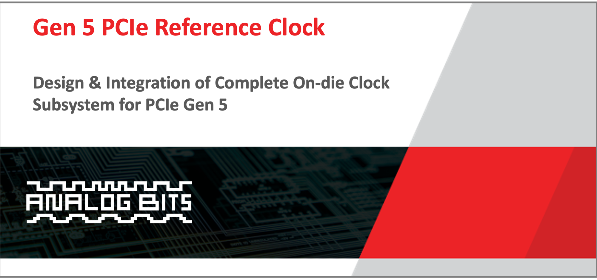 Design Integration of Complete On die Clock Subsystem for PCIe Gen 5