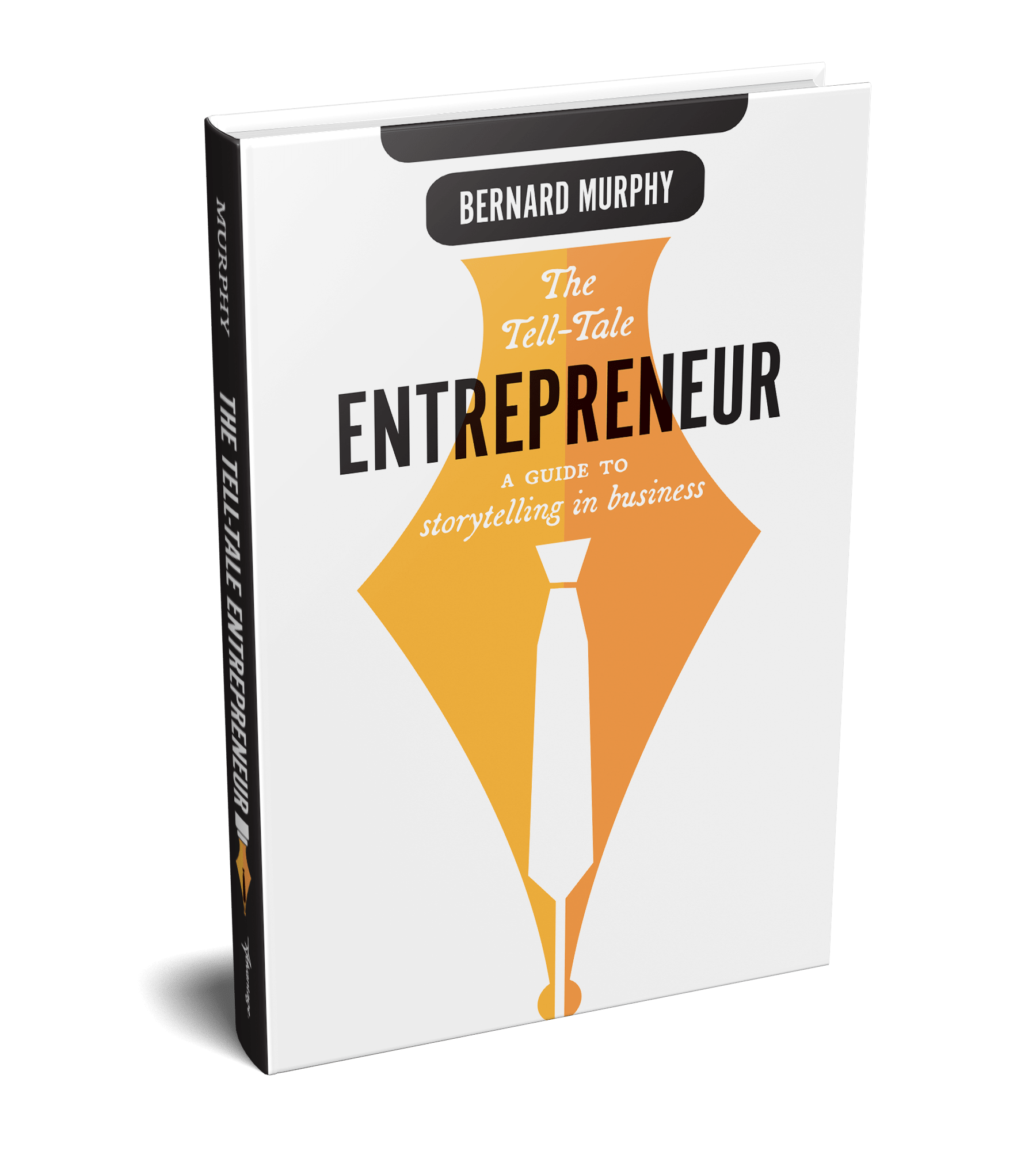 The Tell-Tale Entrepreneur