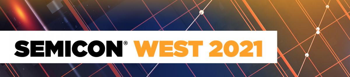 Semicon West 2021