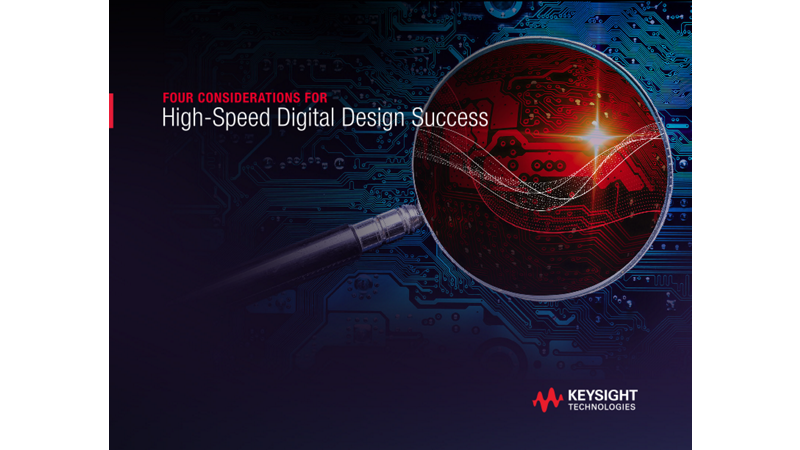 Four Considerations for High-speed Digital Design Success