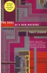 Soul of New Machine Tracy Kidder