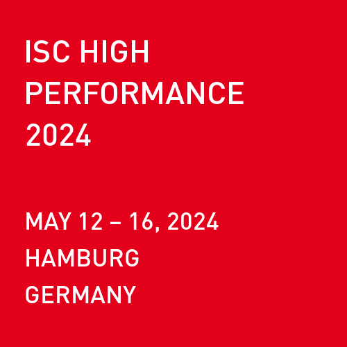 ISC2024 ISC Dates Tutorial Conference Exhibition Workshop