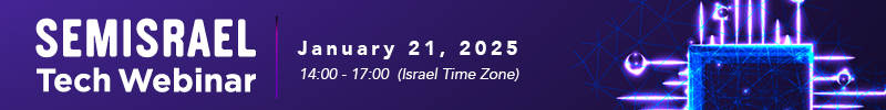 SemIsrael Tech webinar Jan 2025 800 100 semiwiki