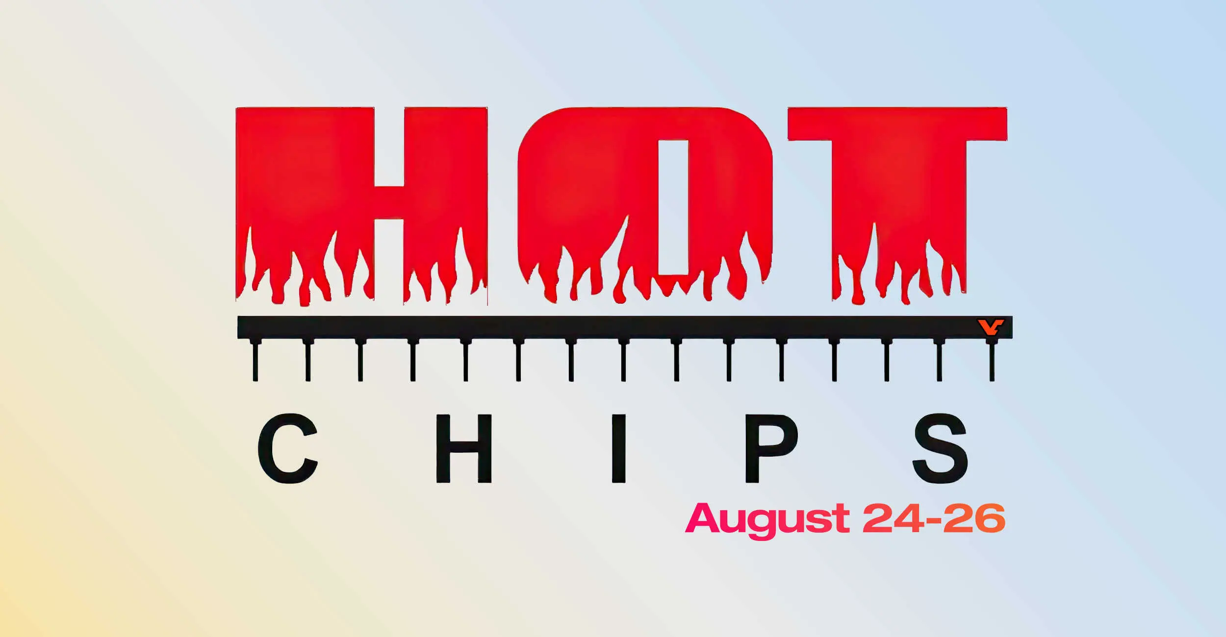 684766d3e38e51520e30deba HOT CHIPS 2025 HERO.jpg