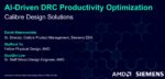 AI Driven DRC Productivity Optimization Siemens AMD TSMC