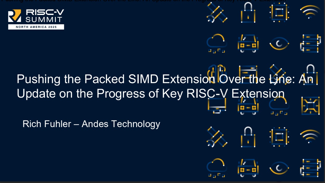 Pushing the Packed SIMD Extension Over the Line Andes RISCV Summit