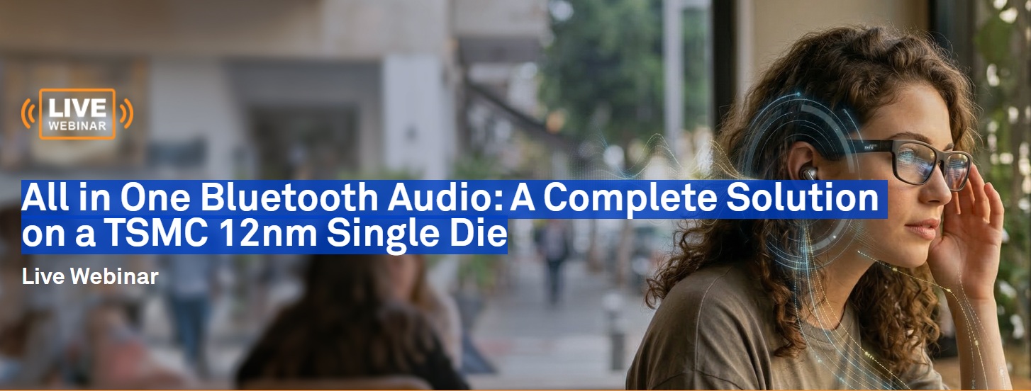 All in One Bluetooth Audio A Complete Solution on a TSMC 12nm Single Die