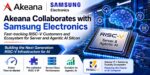 Akeana Collaborates with Samsung Electronics, Fast Tracking RISC V Customers and Ecosystem for Server and Agentic AI Silicon