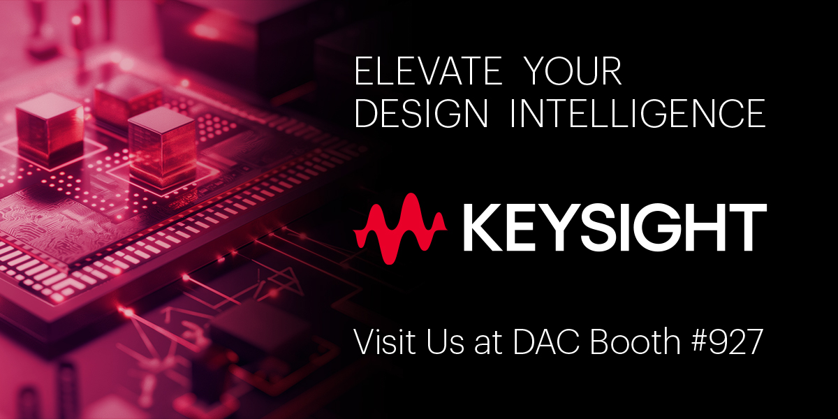 SemiWiki DAC26 Banner 1200x600 SemiWiki DAC26 keysight eda