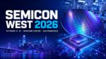 Semicon West 2026 Transforming Tomorrow One Chip at a Time