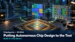 ChipAgents and NVIDIA test autonomous design
