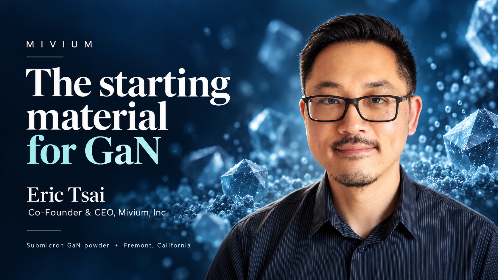 Eric Tsai on the GaN starting material